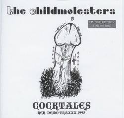 The Childmolesters : Cocktales - Reh. Demo Traxxx 1992